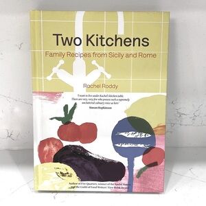 TWO KITCHENS Family Recipes from Sicily & Rome Cookbook by Rachel Roddy